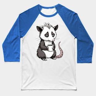 Tired possum with coffee Baseball T-Shirt